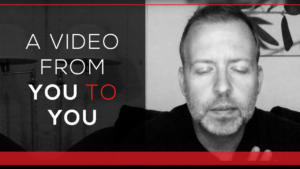 A Video from You to You