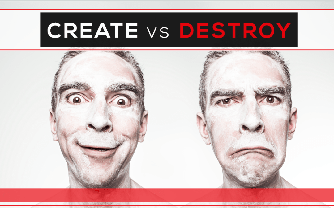 Create vs. Destroy