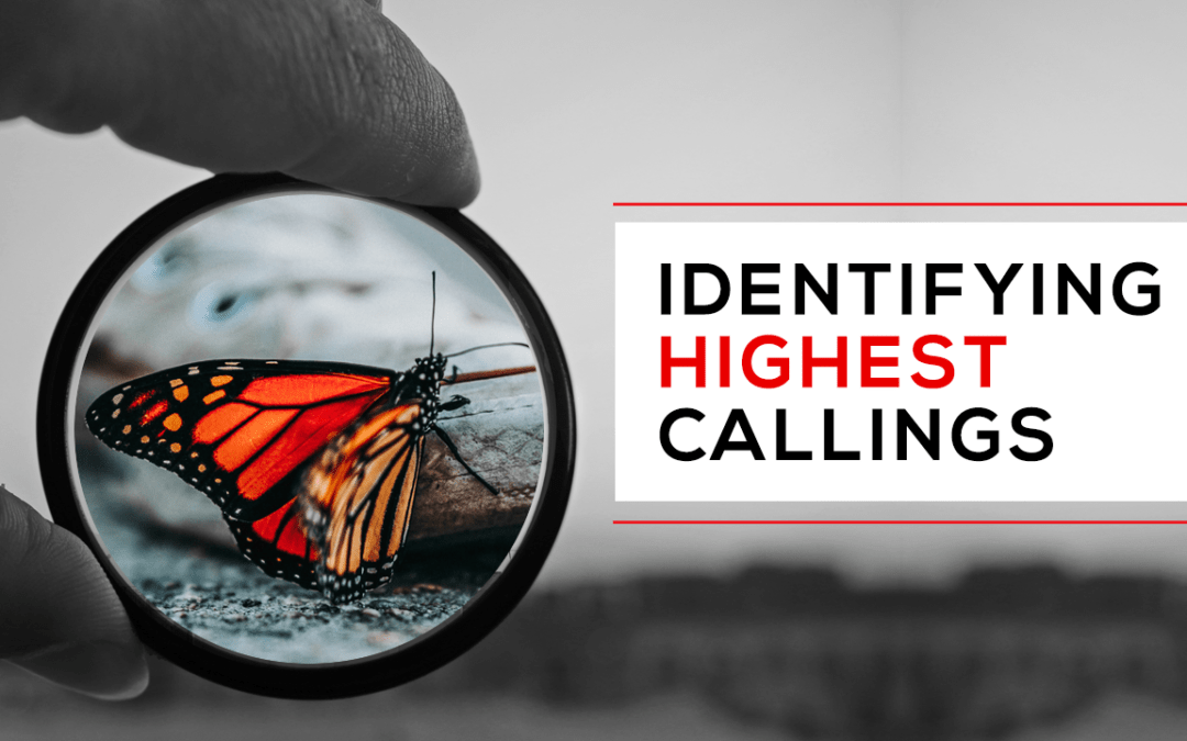 Identifying Highest Callings