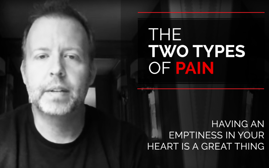 The Two Types of Pain