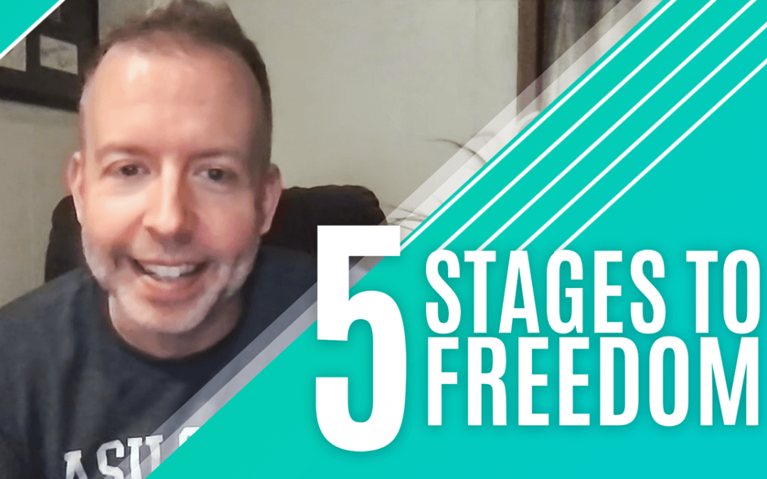 5 Stages to Freedom
