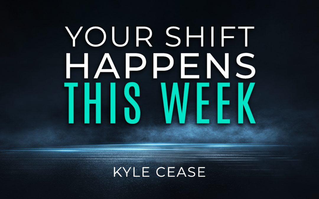 Your Shift Happens This Week