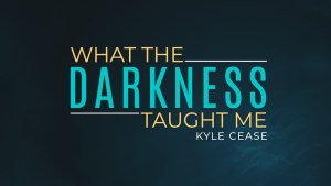 What The Darkness Taught Me